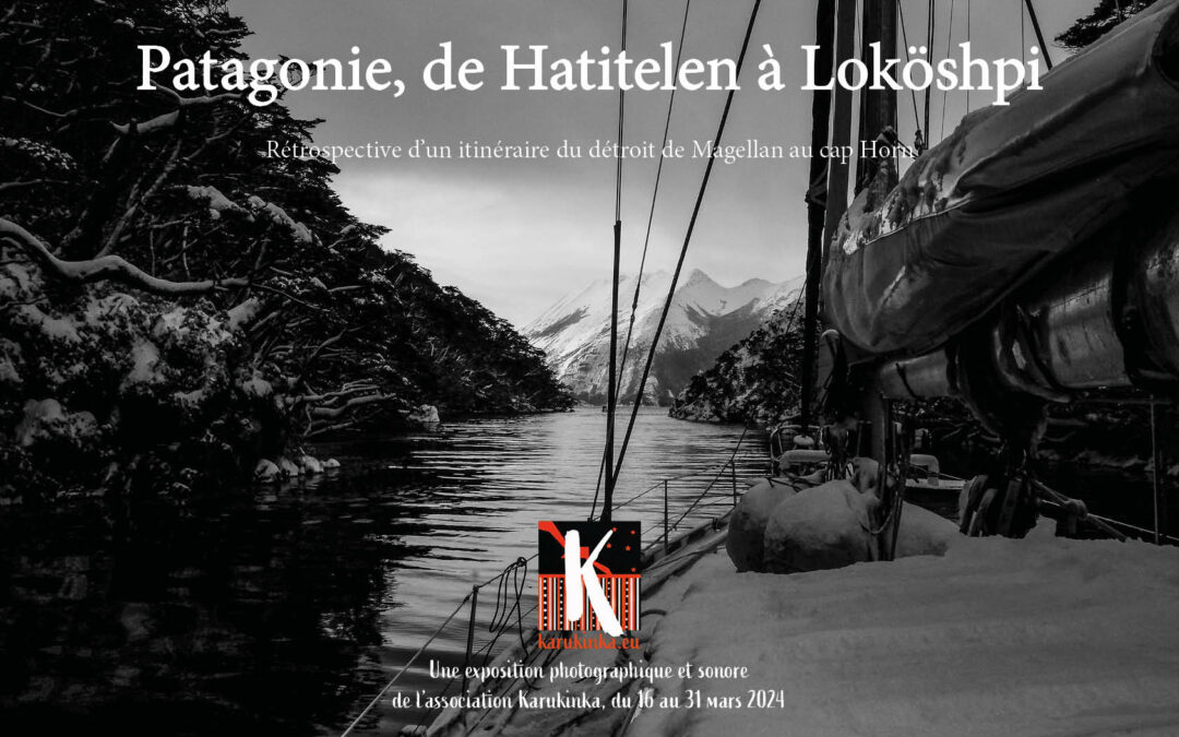 A vos agendas ! Exposition d’une rétrospective photographique et sonore pour les dix ans de Karukinka, à Nantes du 16 au 31 mars 2024